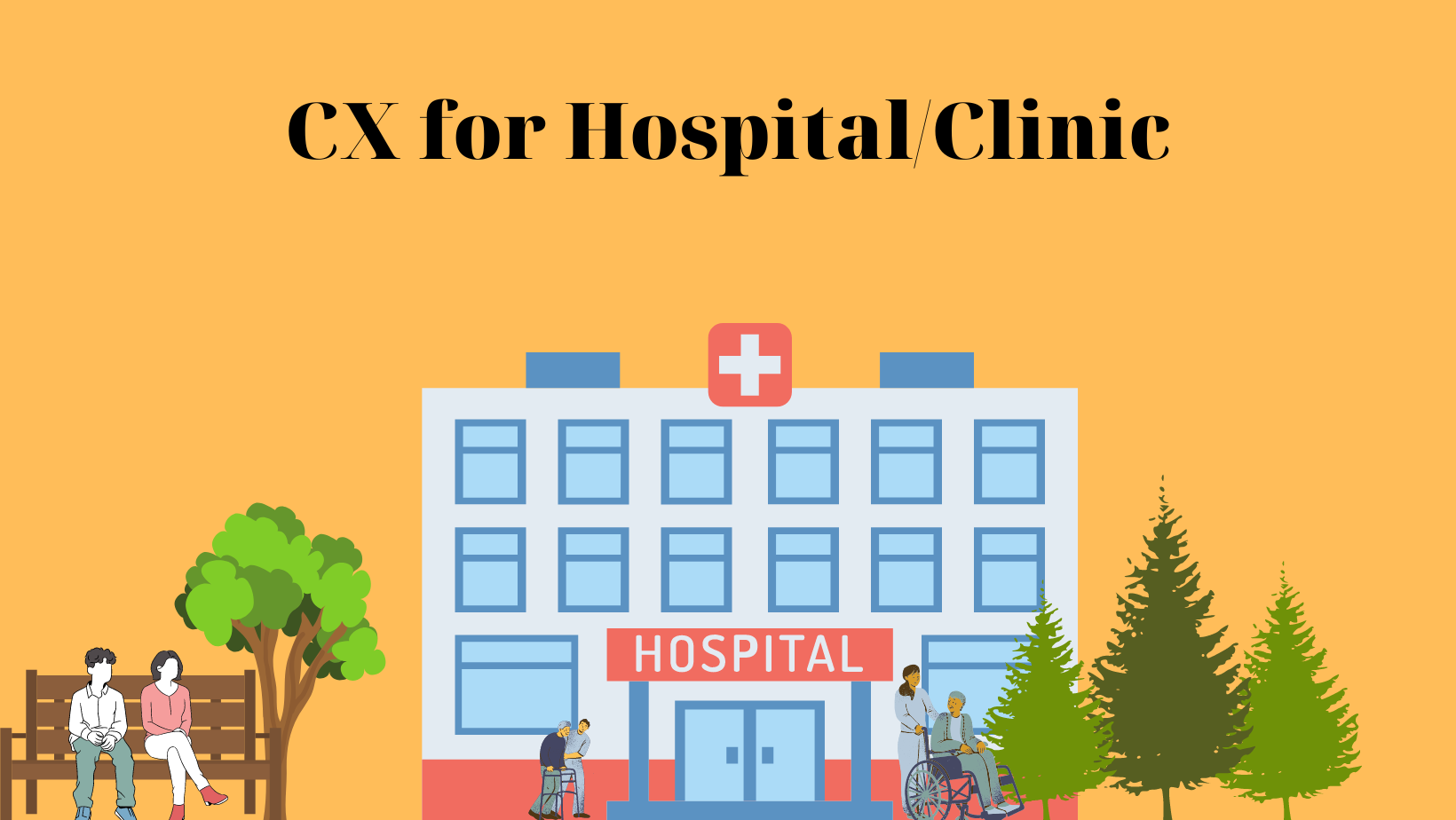 CX for Hospital-Clinic